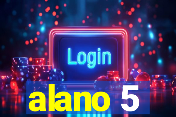 alano 5